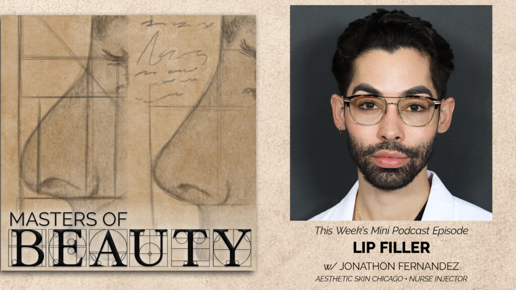 Masters Of Beauty Mini Episode 02 - Lip Filler with Jonathon Fernandez